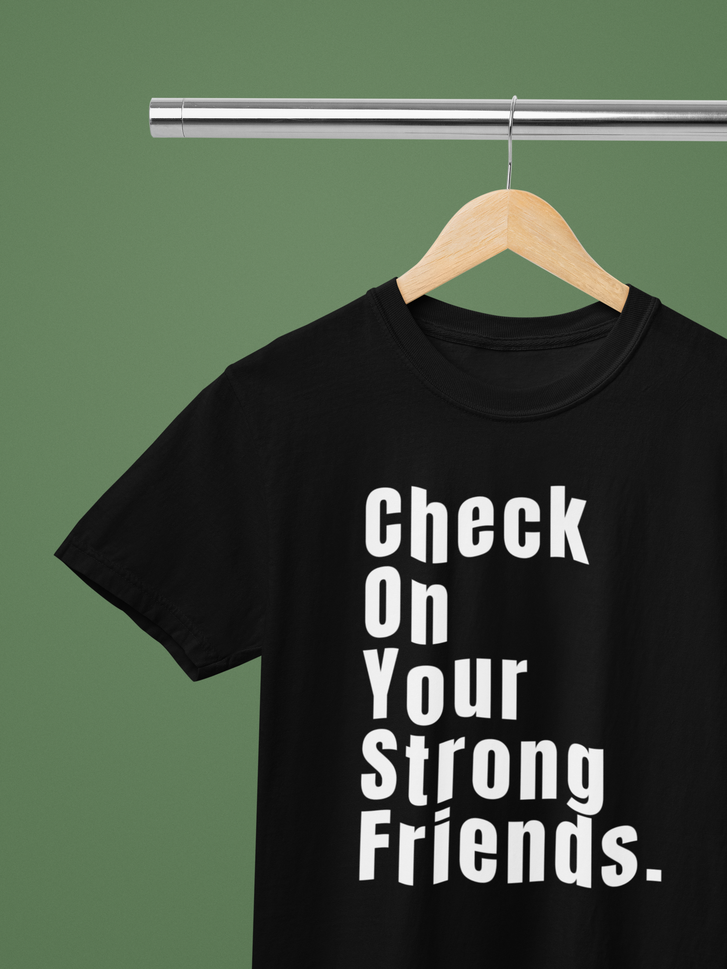 Check On Your Strong Friends