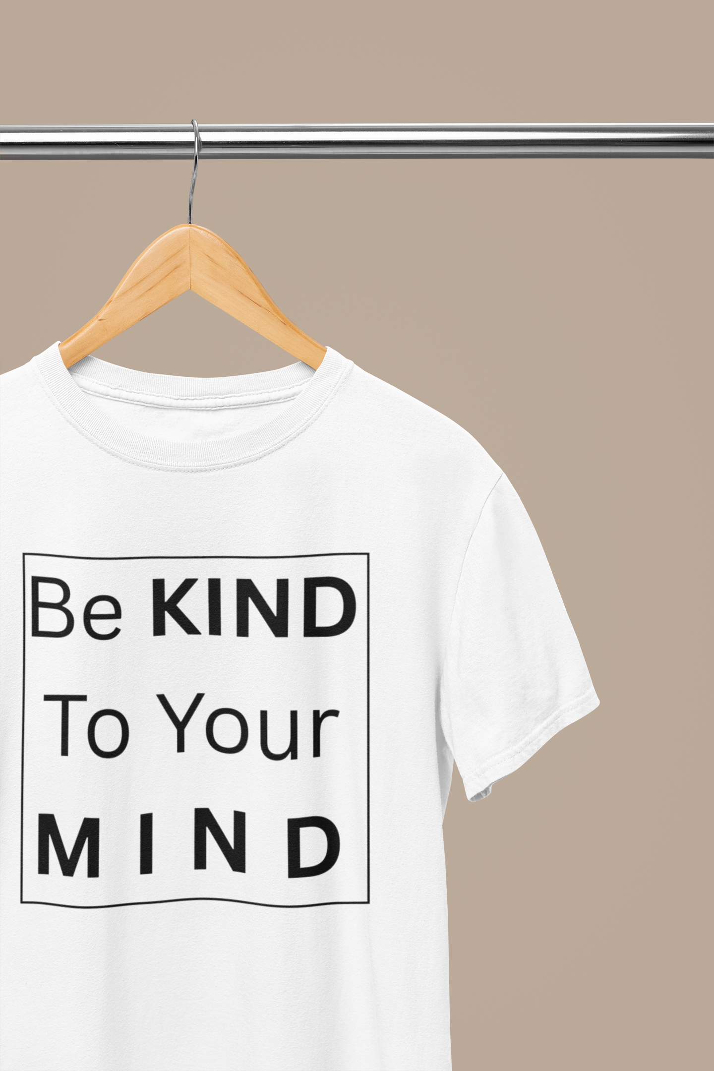 Be Kind To Your Mind